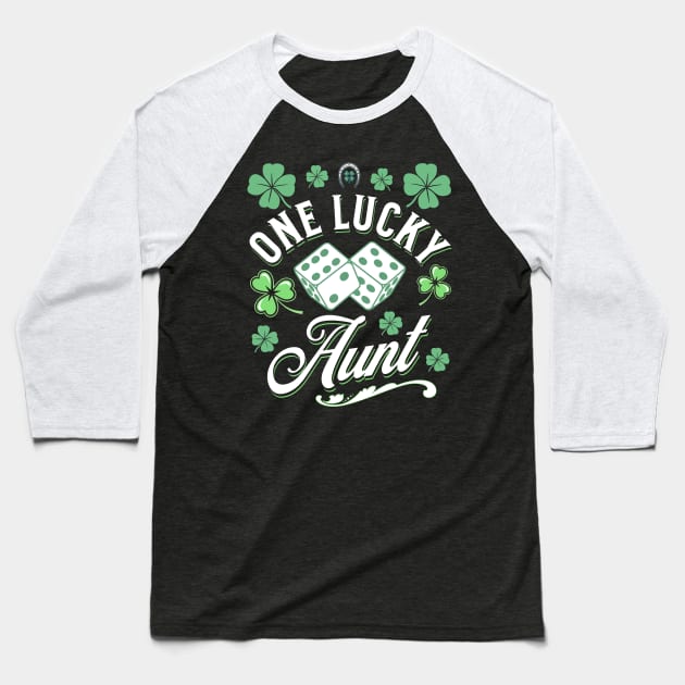 One Lucky Aunt St Patricks Day Clover Irish Dice Green Baseball T-Shirt by Intuitive_Designs0